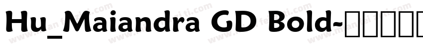 Hu_Maiandra GD Bold字体转换